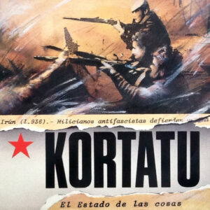 Kortatu - El Estado De Las Cosas