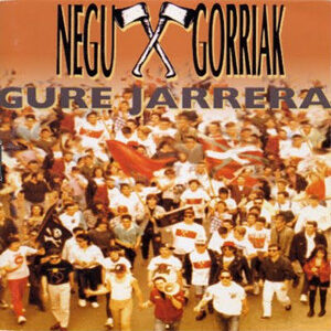 Negu Gorriak - Gure Jarrera