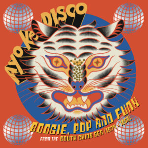 Ayo Ke Disco: Boogie, Pop & Funk From The South China Sea (1974-88)