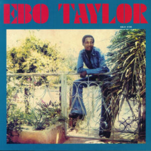 Ebo Taylor - Ebo Taylor