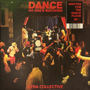 Ezra Collective - Dance, No One's Watching