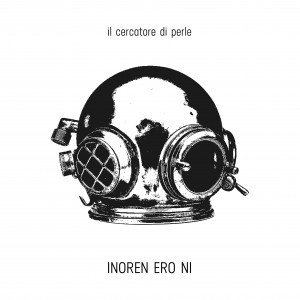 Inoren Ero Ni - Il Cercatore Di Perle