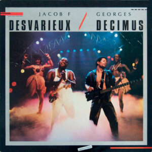 Jacob Desvarieux - Jacob F. Desvarieux / Georges Decimus