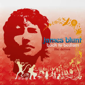James Blunt - Back To Bedlam