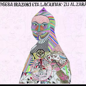 Joseba Irazoki Eta Lagunak - Zu Al Zara?