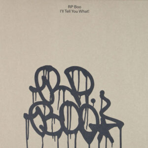 RP Boo - I’ll Tell You What!