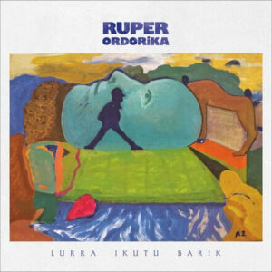 Ruper Ordorika - Lurra Ikutu Barik