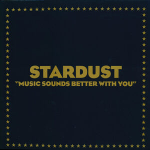 Stardust - Music Sounds Better With You