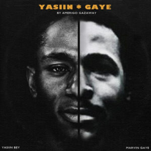 Amerigo Gazaway - Yasiin Gaye: The Departure