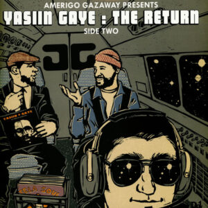 Amerigo Gazaway - Yasiin Gaye: The Return (Side Two)