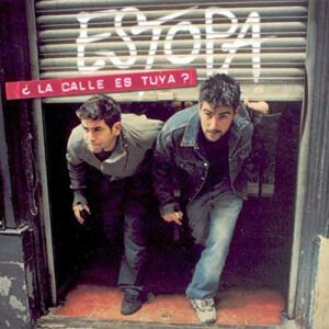 Estopa - ¿La Calle Es Tuya?