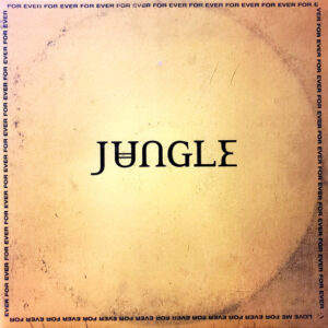 Jungle - For Ever