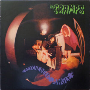The Cramps - Psychedelic Jungle