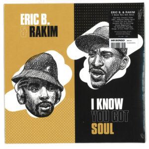 Eric B. & Rakim - I Know You Got Soul