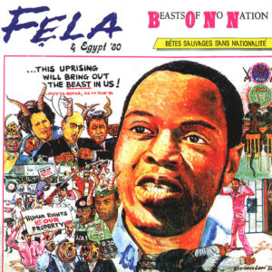 Fela Kuti - Beasts Of No Nation