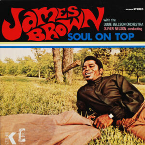 James Brown - Soul On Top
