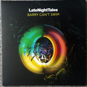 Barry Can't Swim - LateNightTales (online only)