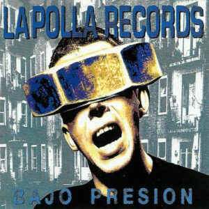 La Polla Records - Bajo Presión