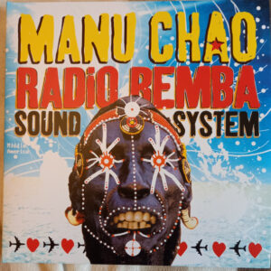 Manu Chao - Radio Bemba Sound System