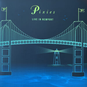 Pixies - Live In Newport