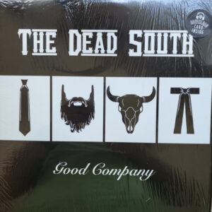 The Dead South - Good Company