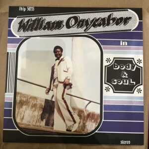 William Onyeabor - Body & Soul