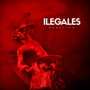 Ilegales - Rebelión