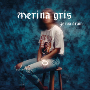 Merina Gris - Zerua Orain