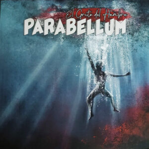 Parabellum - El Grito Del Hambre