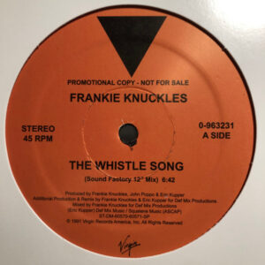 Frankie Knuckles - The Whistle Song