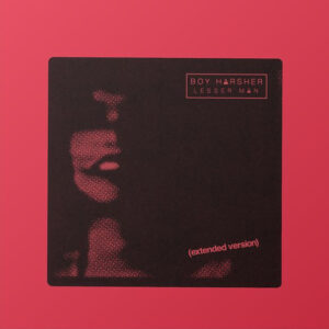 Boy Harsher - Lesser Man EP (Extended Version)