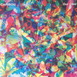 Caribou - Our Love
