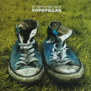El Canto Del Loco - Zapatillas
